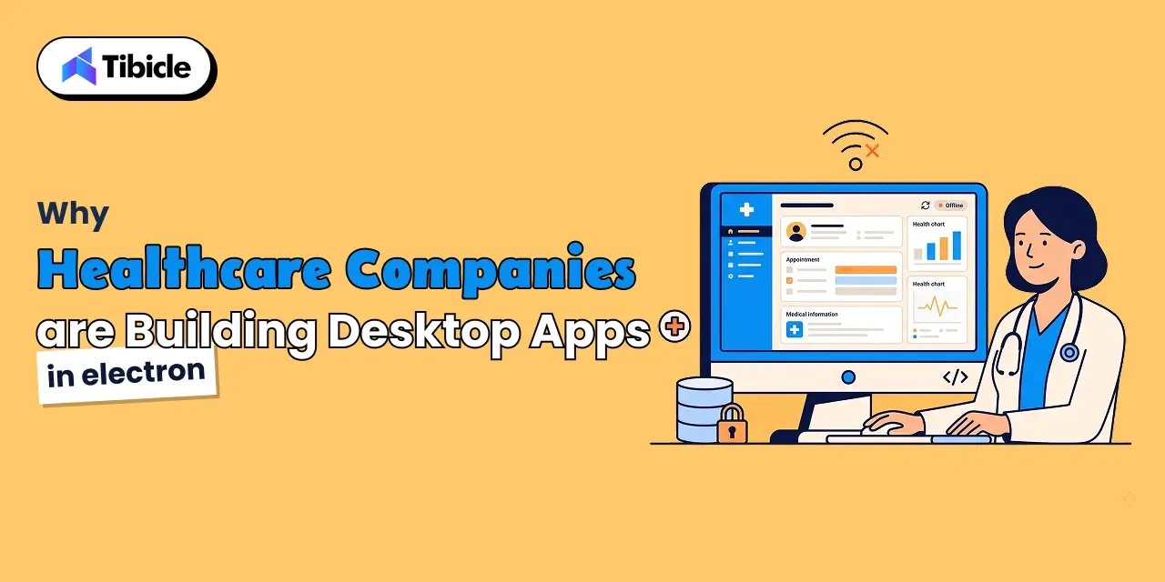 healthcare desktop app development electron